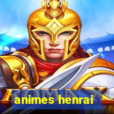 animes henrai